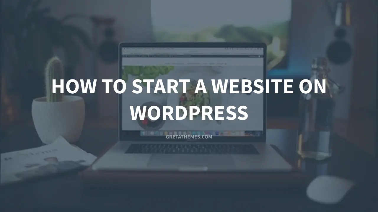 How to Create a Website Using WordPress