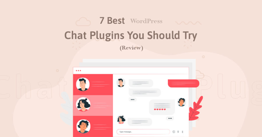 7 Best WordPress Chat Plugins You Should Try – Review