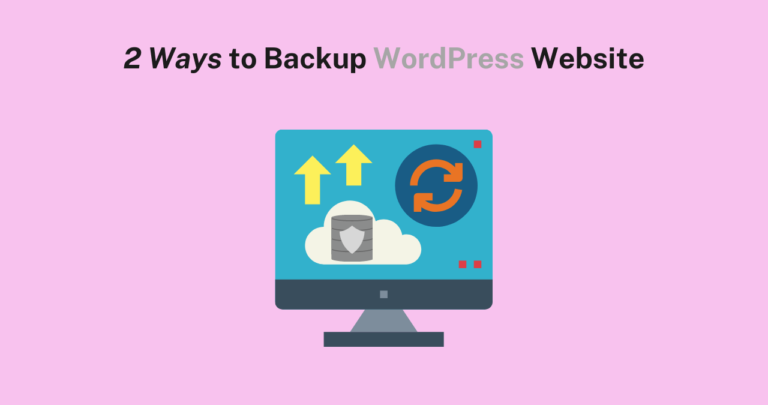 How to Backup WordPress Website (2 methods)
