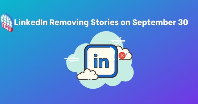Weekly News: LinkedIn Removing Stories on September 30