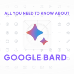 All You Need to Know about Google Bard