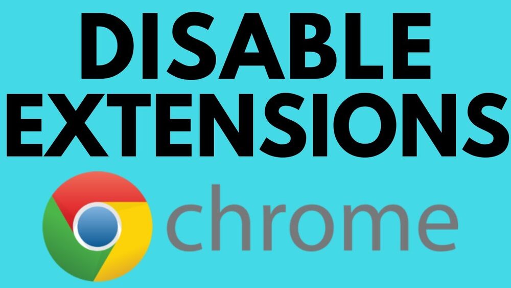 Disable Chrome Extensions